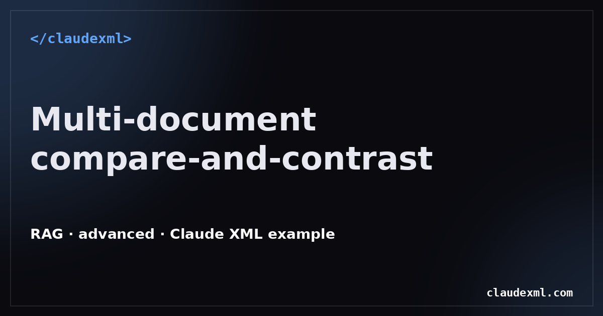 Multi-document compare-and-contrast — Claude XML example